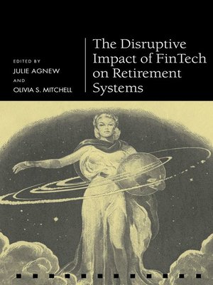 cover image of The Disruptive Impact of FinTech on Retirement Systems